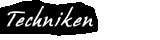 Techniken